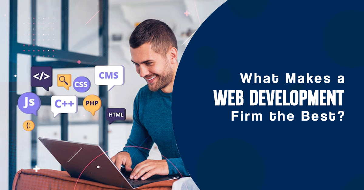 What Makes a Web Development Firm the Best?
